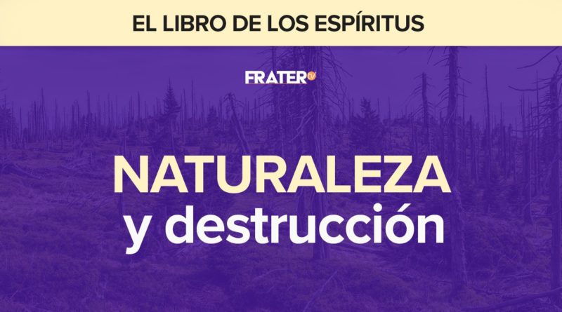 Naturaleza y destrucción