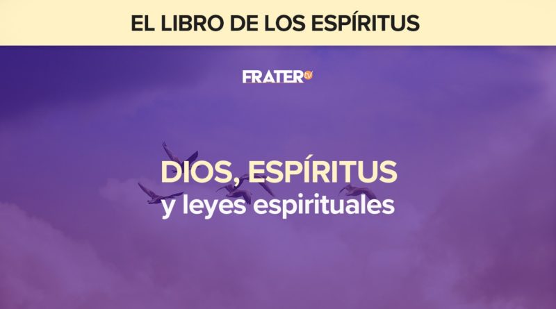 Dios, espíritus y leyes espirituales
