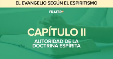 II, Autoridad de la Doctrina Espírita – El Evangelio según el Espiritismo